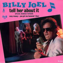 Billy Joel - Tell Her About It2